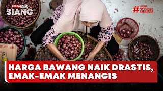 🔴 LIVE | Harga Bawang Naik Drastis, Emak-emak Menangis - Beritasatu Siang