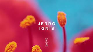 Video thumbnail of "Jerro - Ignis"