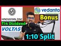 Vedanta  Voltas  Hindustan Zinc  8 Stocks Declared High Dividend Bonus  Split With Ex Dates