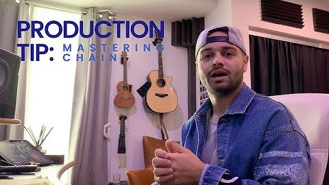 Production Tip: Mastering Chain