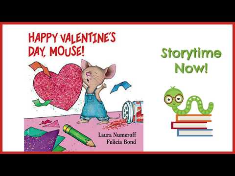 Happy Valentine&#39;s Day, Mouse - By Laura Numeroff | Children&#39;s Books Read Aloud