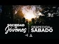 Sociedad de jvenes y despedida de sbado 18 mayo 2024