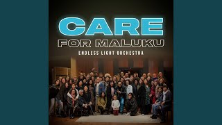 Video thumbnail of "Endless Light Orchestra - Care for Maluku"