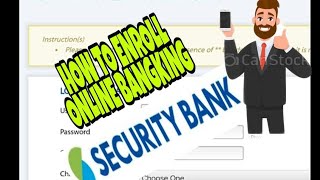 How to enroll SECURITYBANK online