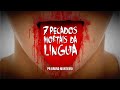 7 Pecados Mortais da Língua - Pr. Bruno Monteiro
