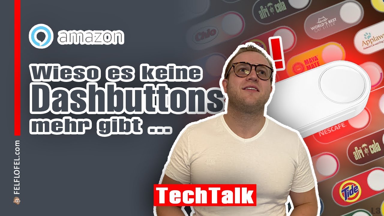 Warum Gibt Es Keine Echo Buttons Mehr DARUM GIBT ES KEINE ALEXA DASH BUTTONS MEHR!! | TECH TALK | "FELFLOFEL