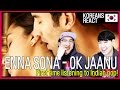 Koreans React to ENNA SONA - OK JAANU / First time listening to Indian Pop!