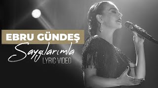 Video thumbnail of "Ebru Gündeş - Saygılarımla (Lyric Video)"