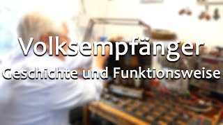 Der Volksempfänger - Geschichte und Funktionsweise || Meister Jambo