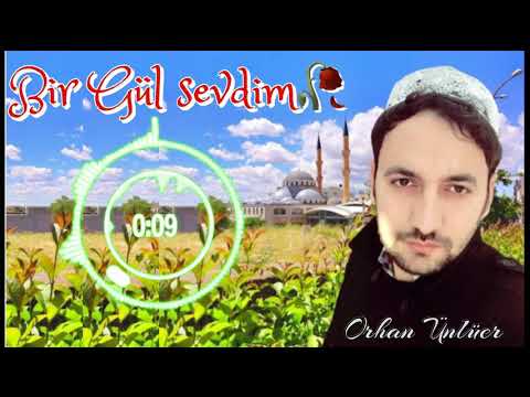 Orhan Ünlüer - Bir Gül Sevdim 2019