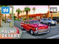 [4K] El Paseo in Palm Desert, California 2021 Walking tour - Classic Vintage Cars Driving on Street🎧