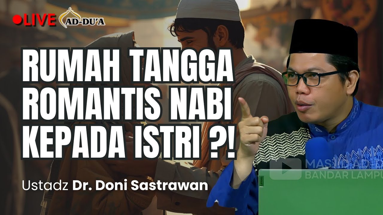RUMAH TANGGA ROMANTIS NABI KEPADA ISTRI⁉️- Ustadz Dr. Doni Sastrawan #masjidaddua