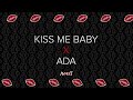 Kiss me baby x ada  avneet music