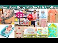 Latest New Born Baby Products &amp; All Baby Care Accessories Collection 2025 | Premium Imported Quality