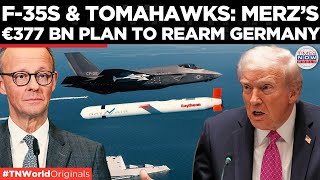MERZ'S €377 BN REARMAMENT PLAN: Rheinmetall, F-35s, Tomahawks, And 320 Weapons Projects Unveiled