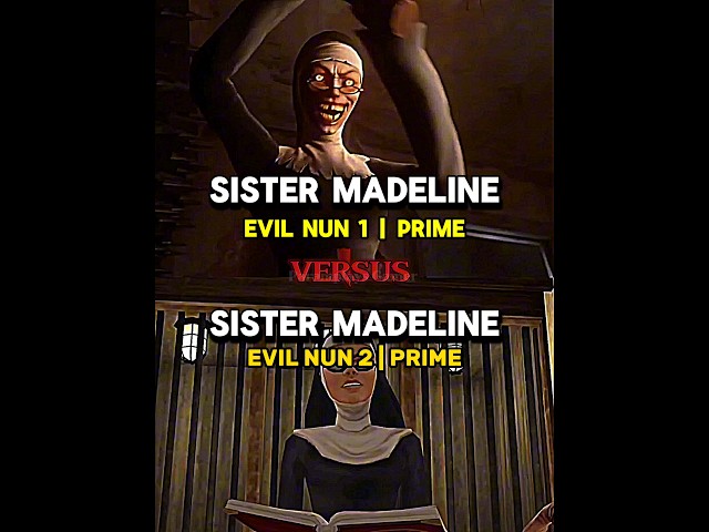 Evil Nun 1 vs Evil Nun 2 [Sister Madeline] 🗿🍷 class=