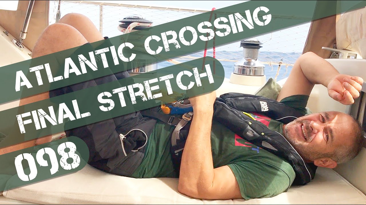 Atlantic Ocean: Massive Waves, a Messy Boat and SO Tired! Ep 98