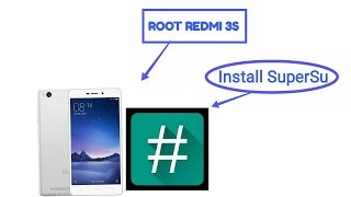 ‌How to root Redmi 3s/3s prime