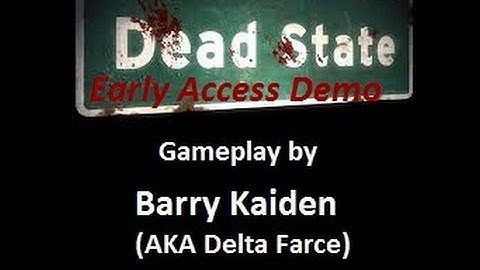 Dead State (Demo) Gameplay Part 1 - First Mission