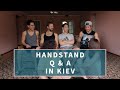 HANDSTAND Q&A | Kyiv