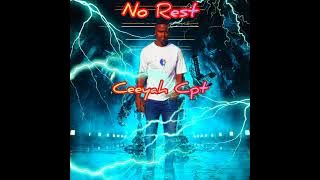Ceeyah Cpt _-_No Rest.ytb.com