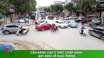 Cần nâng cao ý thức chấp hành quy định về giao thông