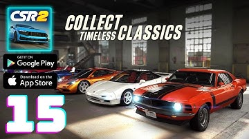 CSR 2 Realistic Drag Racing Gameplay Walkthrough Part 15 (iOS, Android)