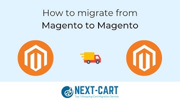 How to migrate from Magento 1 to Magento 2 with Next-Cart
