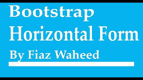 Bootstrap Horizontal Form, Lec-52|Bootstrap4 tutorials for beginners in Urdu/Hindi 2021|
