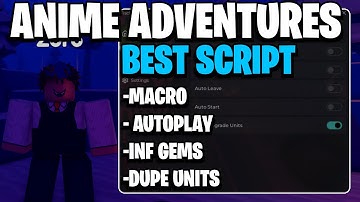 The *BEST* Anime Adventures Script 🏯 | Infinite Gems, Auto Play, Fastest Autofarm!