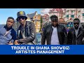 Trouble In Ghana Showbiz: Artistes Management Members Hungry Because of Ban On Musical Concerts