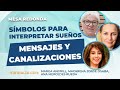 Símbolos para interpretar sueños, mensajes y canalizaciones. MESA REDONDA