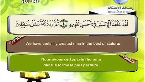 Quran translated (english/ francais/ العربية) souret al-tin 95 القرأن الكريم  سورة التين