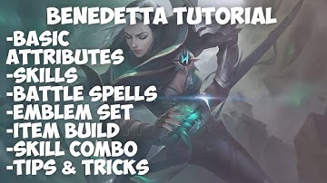 Benedetta Tutorial: Full Guide || Battle Spell, Emblem Set, Item Build, & Skill Combo