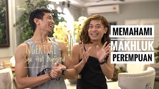 Memahami Makhluk Perempuan!