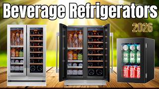 Best Beverage Refrigerators 2026 Reviews 🍷 Top 3 Must Have Beverage Coolers for Every Home