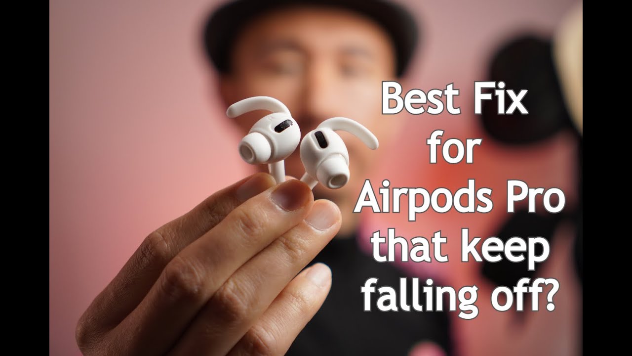 Does your AirPods Pro keep off your Ears? Try this Fix -