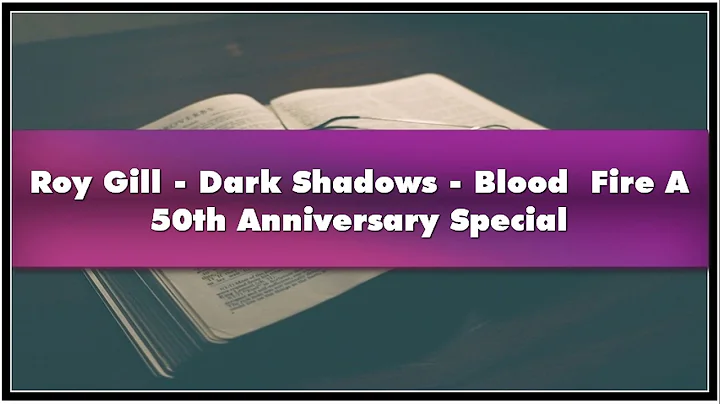 Roy Gill Dark Shadows Blood Fire A 50th Anniversar...