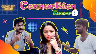 Connection Error | Funny Video On Network Issue | Coupbox Entertainment |