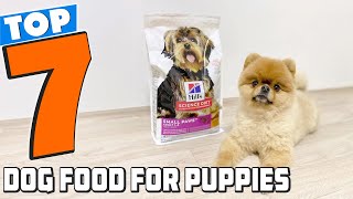 7 MustTry Puppy Foods in 2024: Boost Your Pup's Health & Happiness