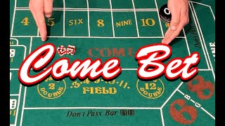 Learning Craps - Lesson 4: Come Bet