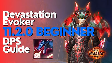 Devastation Evoker TWW Seizoen 3 Beginners Raid & M+ Gids