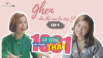 Cát Tường - 1001 Câu Chuyện Thật - Tập 9: GHEN TUÔNG Cực Gắt Khiến Đối Phương XANH MẶT