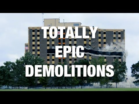La maggior parte delle demolizioni epiche
