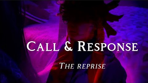 Call & Response: The Reprise (Official Music Video)