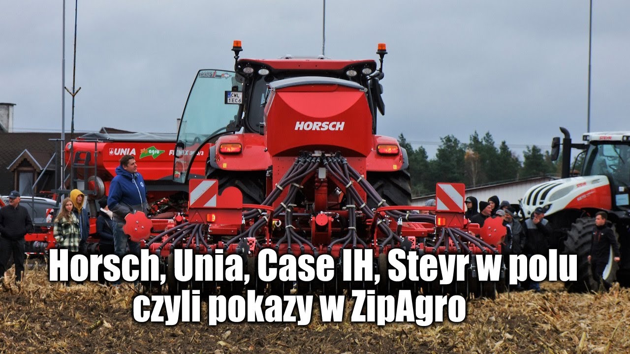 maxresdefault Horsch, Unia, Case IH, Steyr w polu czyli pokazy w ZipAgro   VIDEO