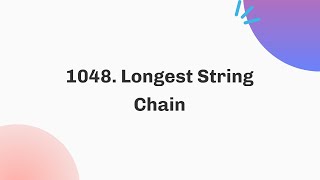 1048. Longest String Chain | Daily Leetcode Challenge | September | C++ | Java
