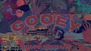 Gooey - Glass Animals (slow x reverb)