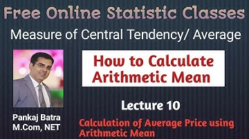 Lecture 10 : Measure of Central  Tendency | Statistics |  Pankaj Batra Sir Classes
