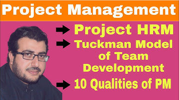 Project Human Resource Management in Urdu/Hindi Lecture 6 (Tuckman Model of team Development)